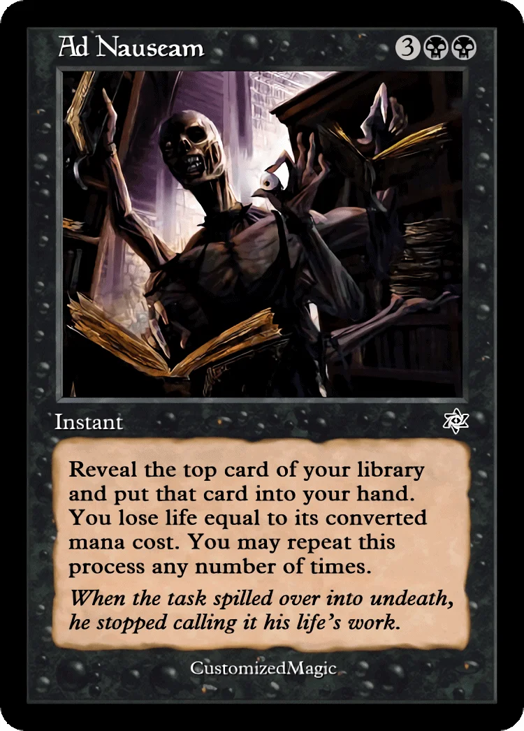 Ad Nauseam | Ad Nauseam .5 | Magic the Gathering / MTG Proxy Cards | 2016 Heroes of the Realm Ad Nauseam | Ad Nauseam .5 | Magic the Gathering / MTG Proxy Cards | 2016 Heroes of the Realm