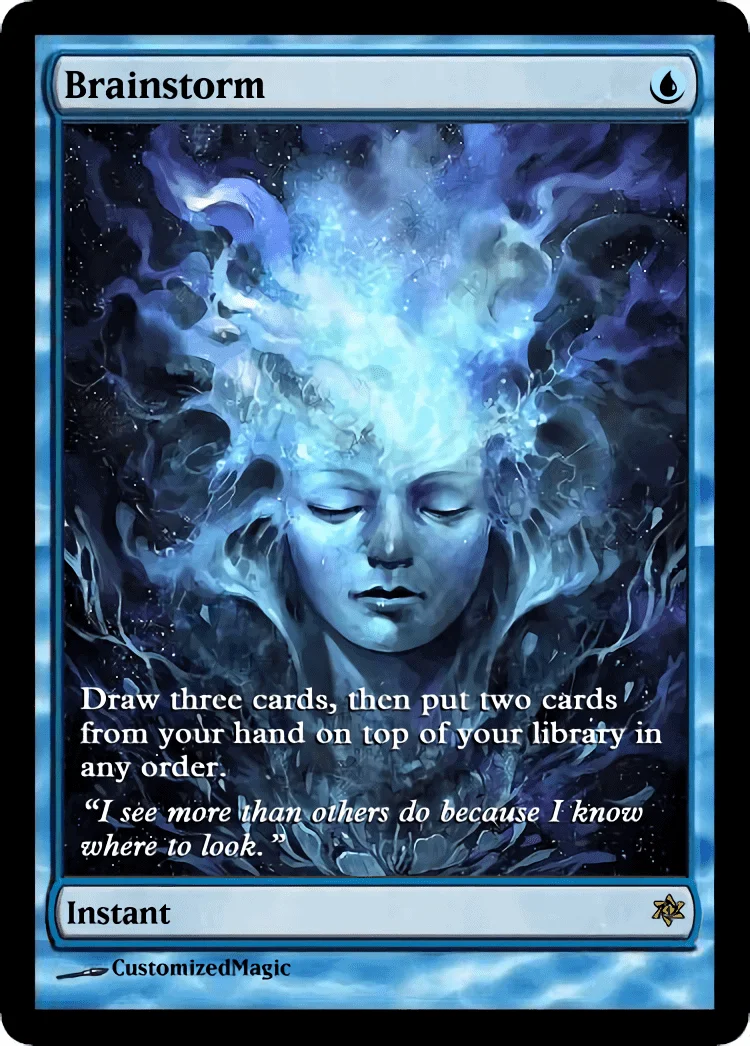 Brainstorm | Brainstorm 11 | Magic the Gathering / MTG Proxy Cards | Brainstorm | Brainstorm 11 | Magic the Gathering / MTG Proxy Cards |