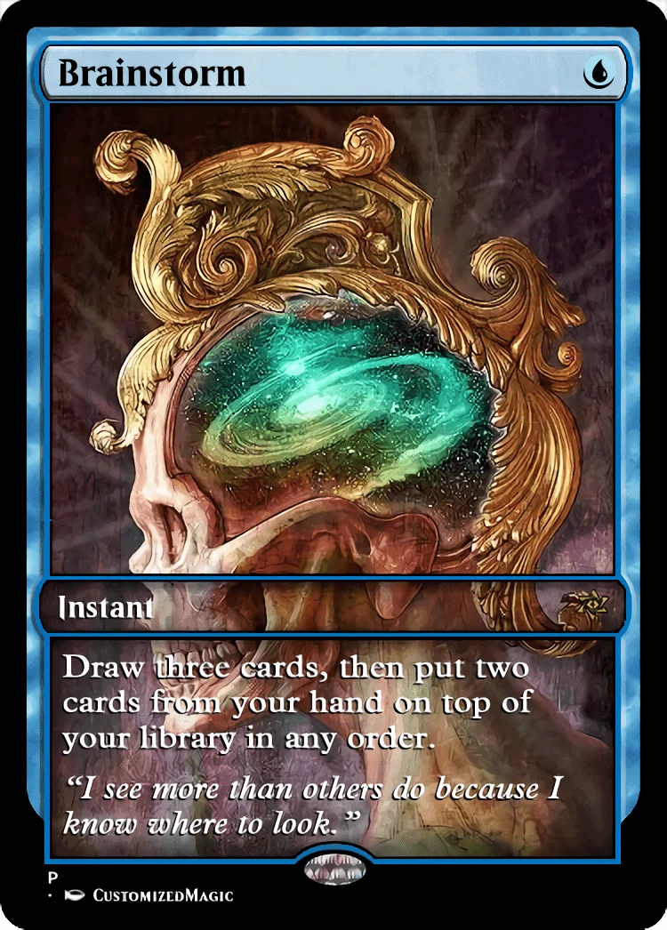 Brainstorm | Brainstorm 4 | Magic the Gathering / MTG Proxy Cards | Brainstorm | Brainstorm 4 | Magic the Gathering / MTG Proxy Cards |