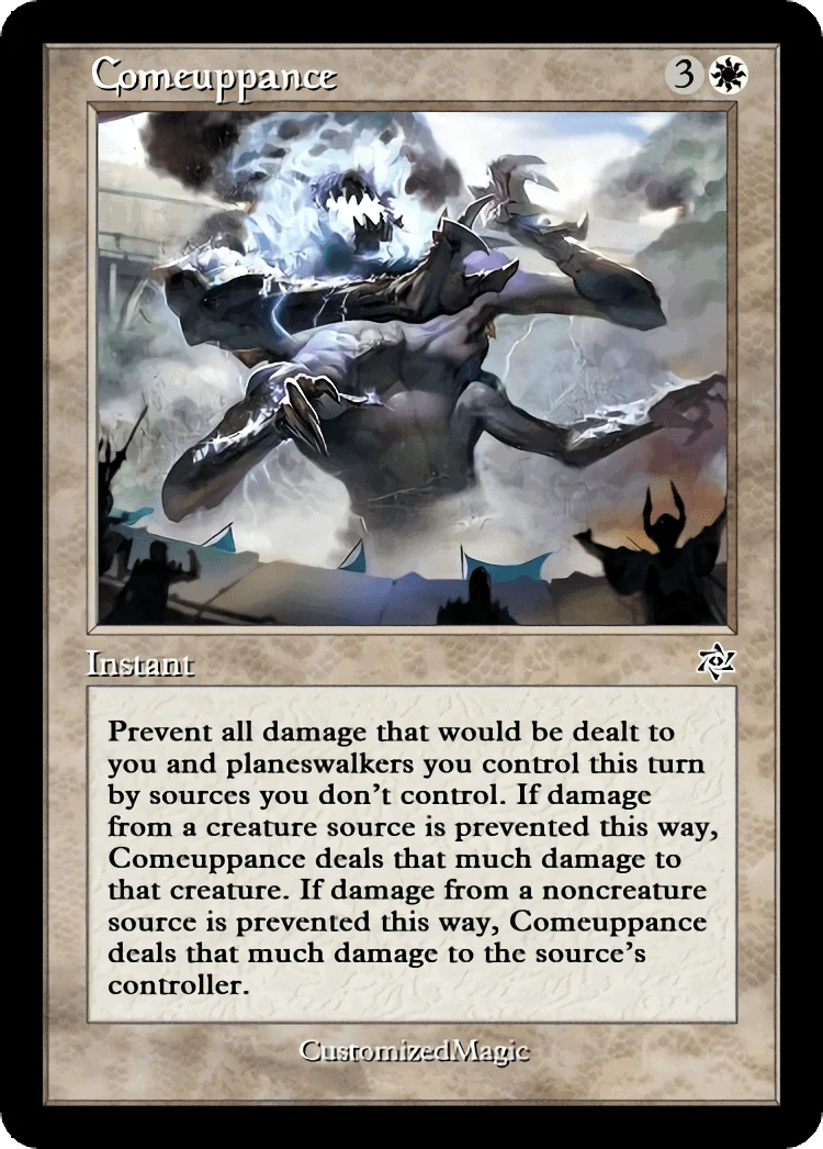 Comeuppance | Comeuppance.13 | Magic the Gathering / MTG Proxy Cards | Comeuppance | Comeuppance.13 | Magic the Gathering / MTG Proxy Cards |