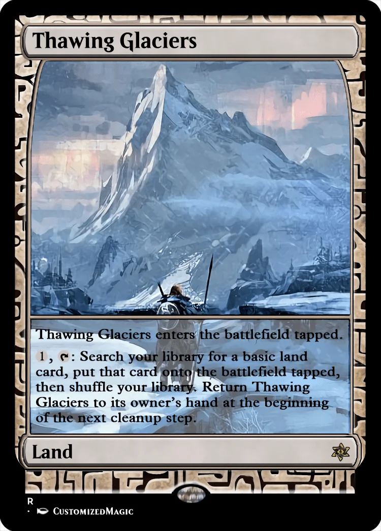Thawing Glaciers | Magic The Gathering Proxy Cards