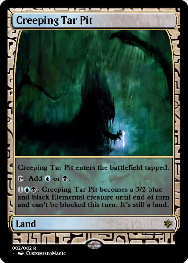 Creeping Tar Pit | Pic 2 40 | Magic the Gathering Proxy Cards
