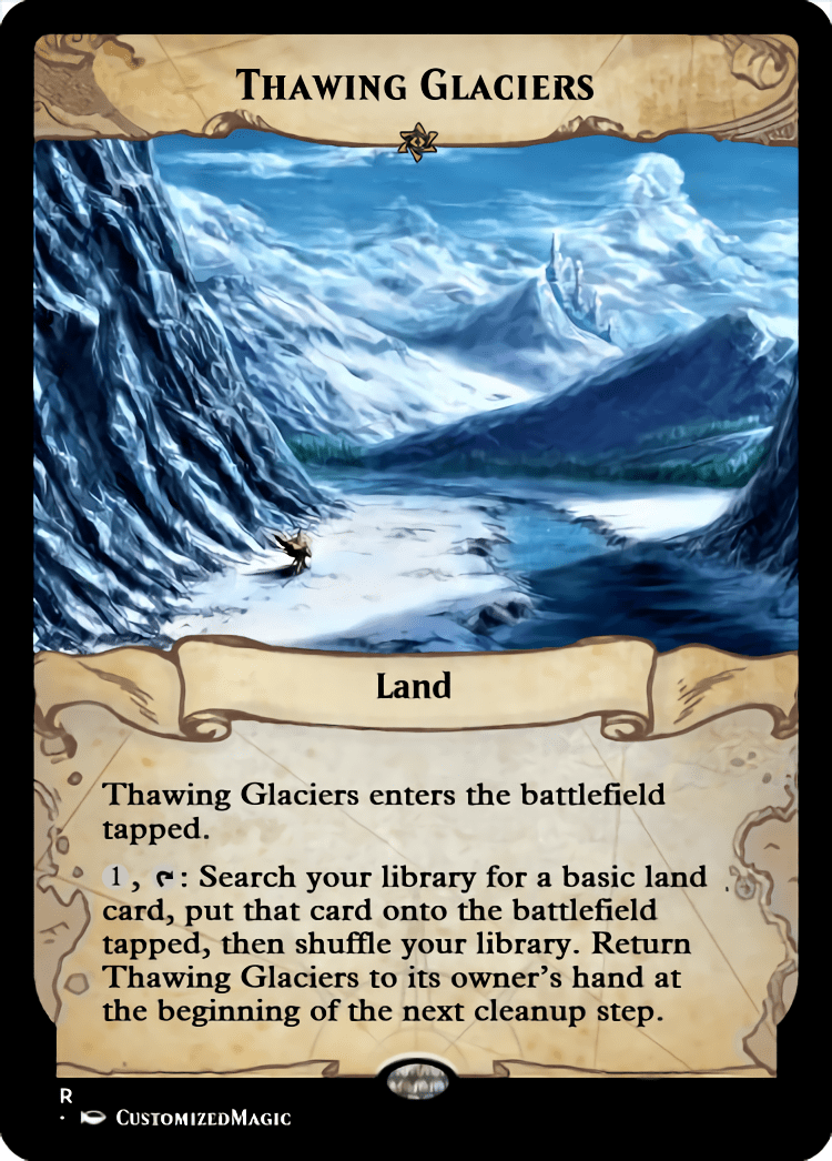Thawing Glaciers – CustomizedMTG – Magic the Gathering Proxy Cards
