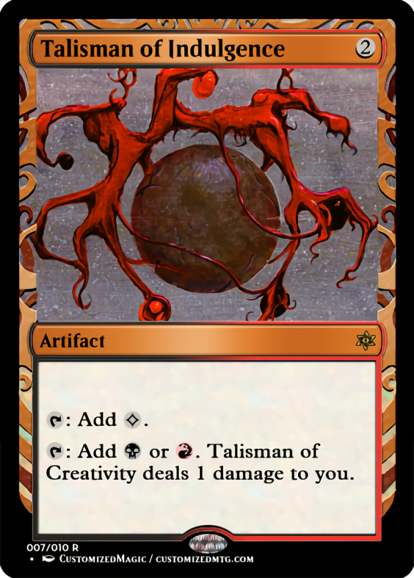 Masterpiece Talismans | Talisman of Indulgence | Magic the Gathering Proxy Cards