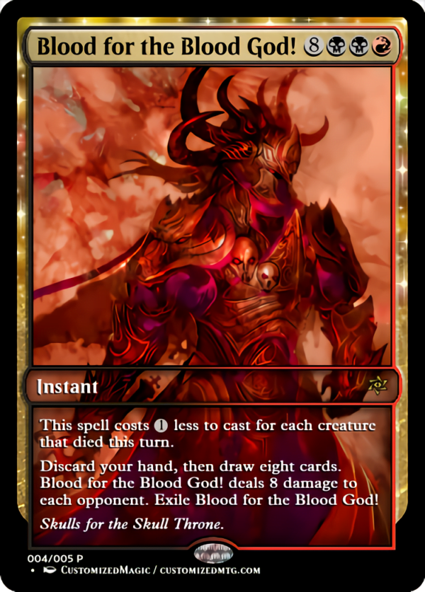 Blood for the Blood God! | Blood for the Blood God.3 | Magic the Gathering Proxy Cards