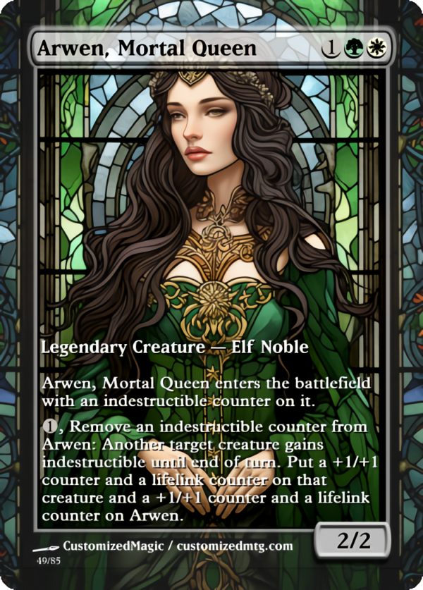 The Lord of the Rings- Tales of Middle-earth Legendary - Stained Glass Edition - Part 1 of 4 | Arwen Mortal Queen | Magic the Gathering Proxy Cards