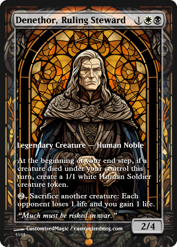 The Lord of the Rings- Tales of Middle-earth Legendary - Stained Glass Edition - Part 1 of 4 | Denethor Ruling Steward | Magic the Gathering Proxy Cards