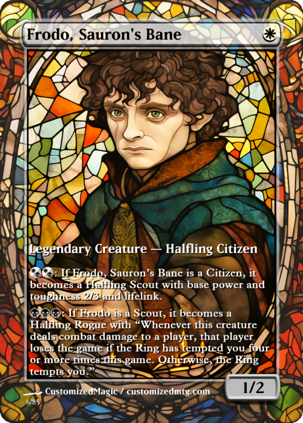 The Lord of the Rings- Tales of Middle-earth Legendary - Stained Glass Edition - Part 2 of 4 | Frodo Saurons Bane | Magic the Gathering Proxy Cards