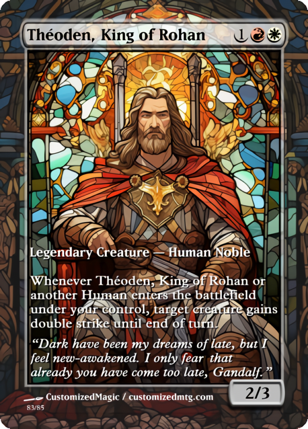 The Lord of the Rings- Tales of Middle-earth Legendary - Stained Glass Edition - Part 4 of 4 | Theoden King of Rohan | Magic the Gathering Proxy Cards