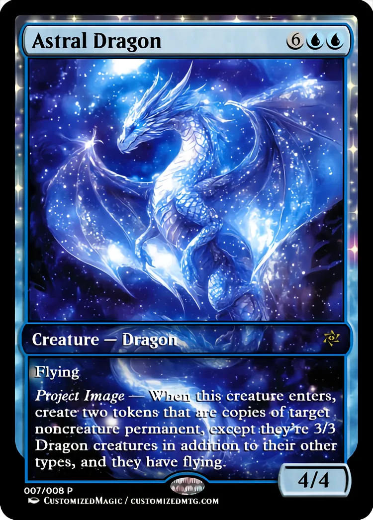Astral Dragon | Astral Dragon.6 | Magic the Gathering / MTG Proxy Cards | Magic the Gathering Proxy Cards