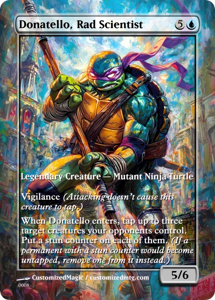 Teenage Mutant Ninja Turtles Eternal Commanders - Oil Painted Edition 1 of 2 | Donatello Rad Scientist | Magic the Gathering / MTG Proxy Cards | Magic the Gathering Proxy Cards