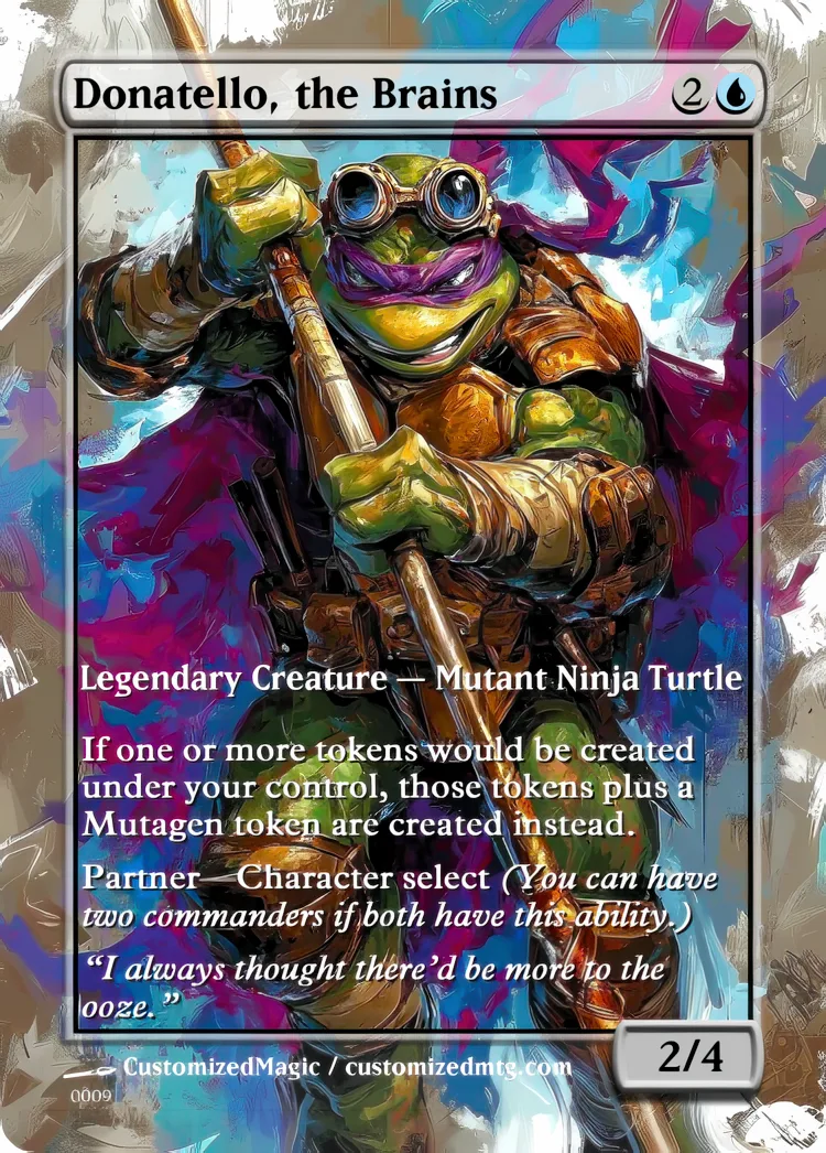 Teenage Mutant Ninja Turtles Eternal Commanders - Oil Painted Edition 1 of 2 | Donatello the Brains | Magic the Gathering / MTG Proxy Cards | Magic the Gathering Proxy Cards