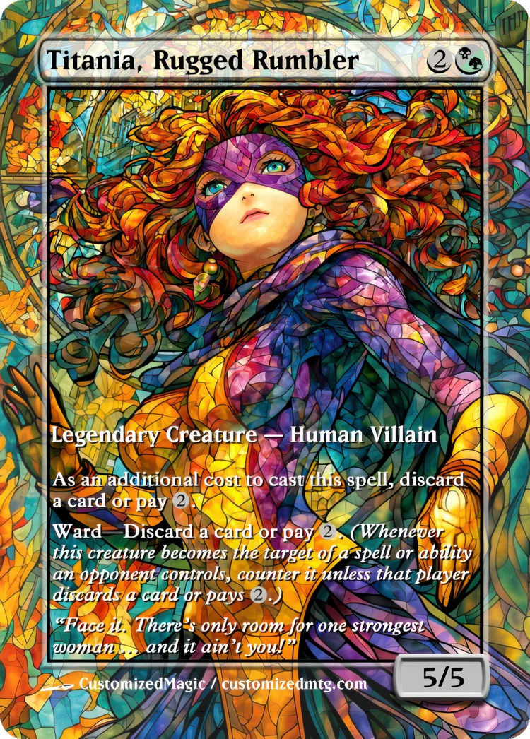 Marvel Super Heroes - Commanders - Stained Glass Edition Part 6 of 6 | Titania Rugged Rumbler | Magic the Gathering / MTG Proxy Cards | Magic the Gathering Proxy Cards