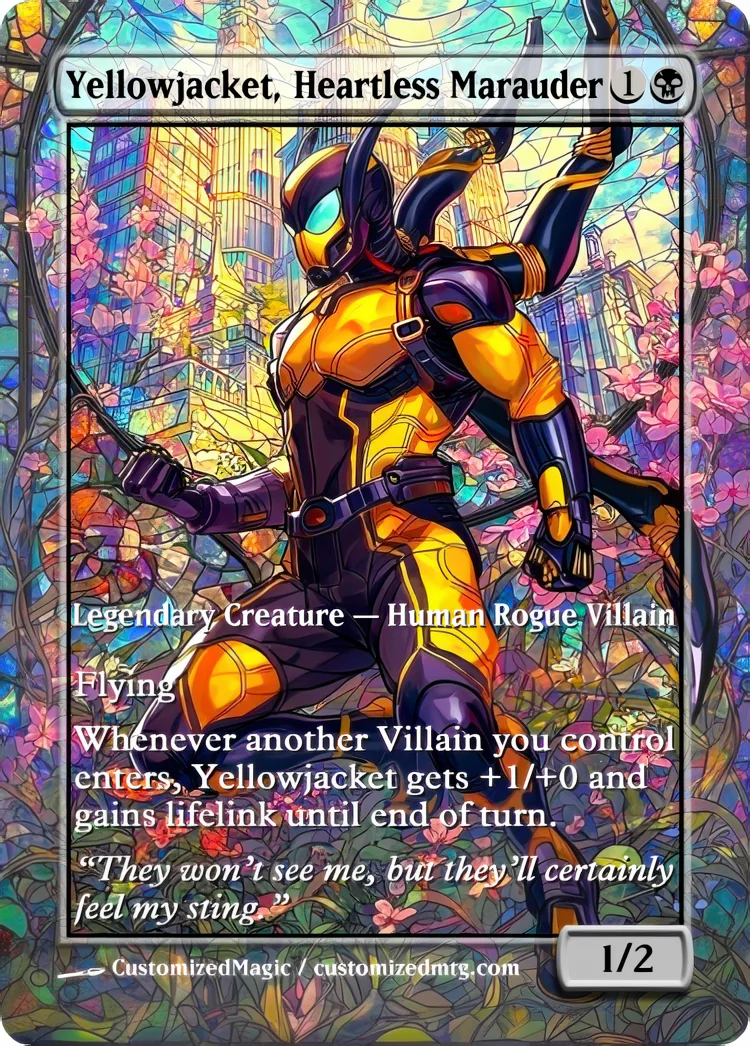 Marvel Super Heroes - Commanders - Stained Glass Edition Part 6 of 6 | Yellowjacket Heartless Marauder | Magic the Gathering / MTG Proxy Cards | Magic the Gathering Proxy Cards